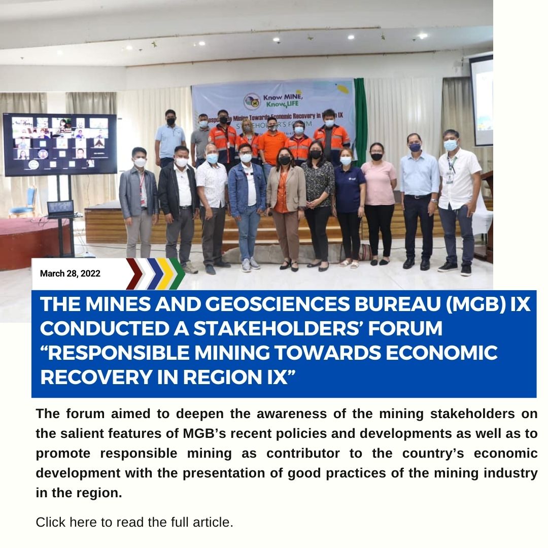 The Mines and Geosciences Bureau MGB IX conducted a stakeholders forum Responsible Mining Towards Economic Recovery in Region IX